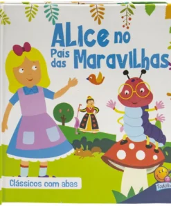 Clássicos com Abas - Alice no País das Maravilhas