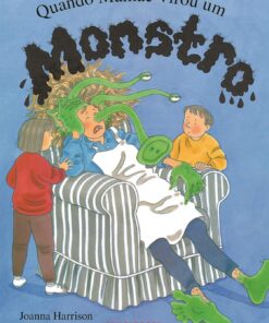 Quando mamãe virou um monstro