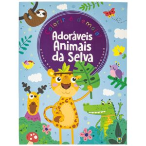 Colorir é Demais - Adoráveis Animais da Selva